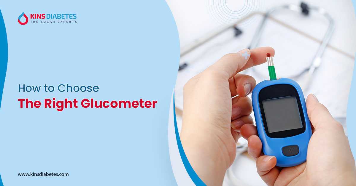 How To Choose The Right Glucometer?