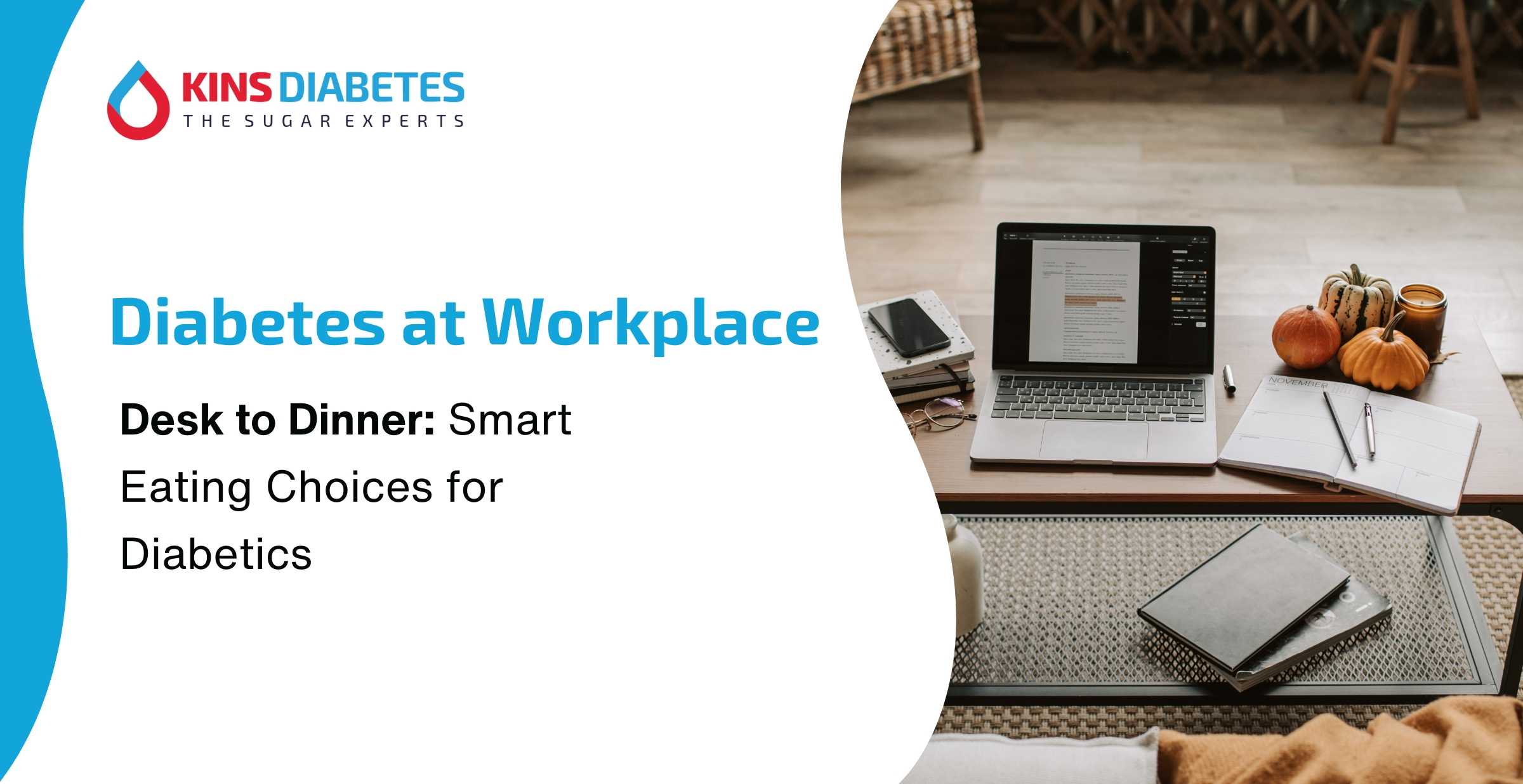 Desk to Dinner: Smart Eating Choices for Diabetics