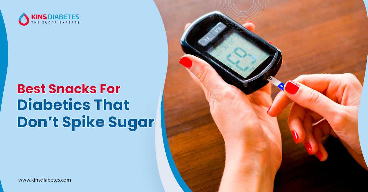 Best Snacks for Diabetics That Don’t Spike Sugar